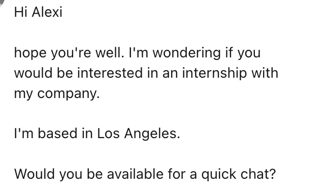A message asking about an internship after seeing visible work.